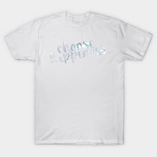 Choose Happiness Blue and Grey Watercolor T-Shirt